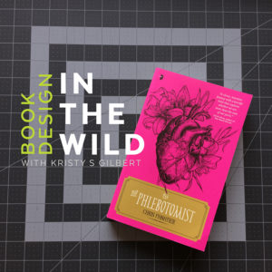 Book Design in the Wild with Kristy S Gilbert: The Phlebotomist by Chris Panatier